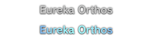 Eureka Orthos