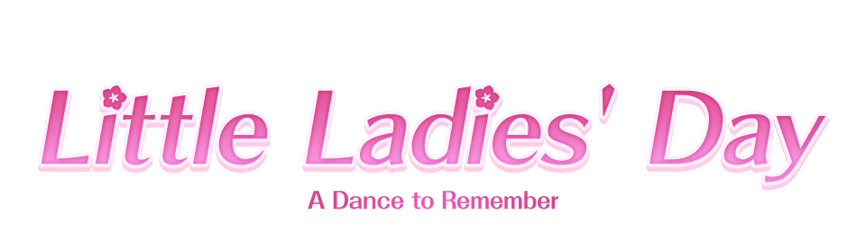 Little Ladies' Day A Dance to Remember