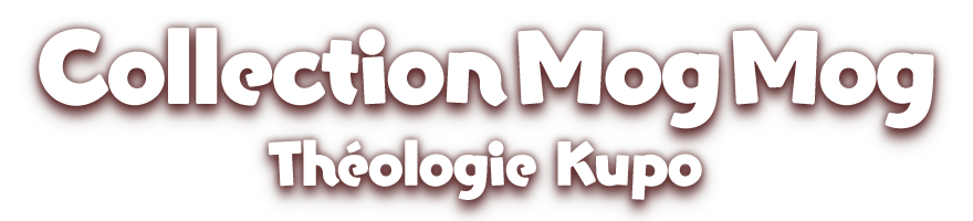Collection Mog Mog<br />Théologie Kupo