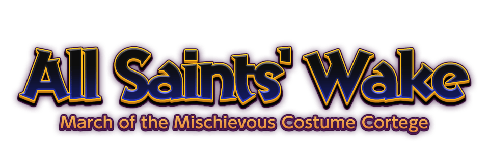 All Saints' Wake March of the Mischievous Costume Cortege