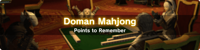 Doman Mahjong Points to Remember