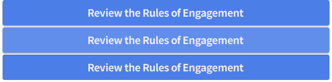 Review the Rules of Engagement