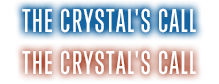 The Crystal's Call