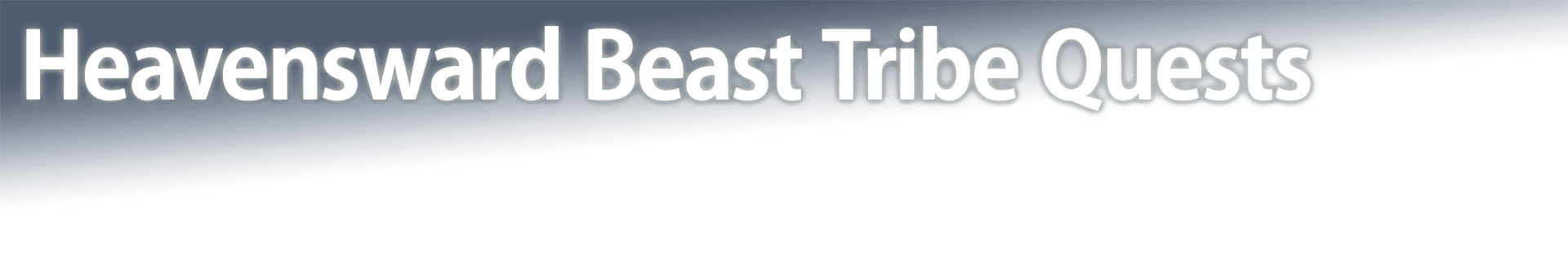 Heavensward Beast Tribe Quests