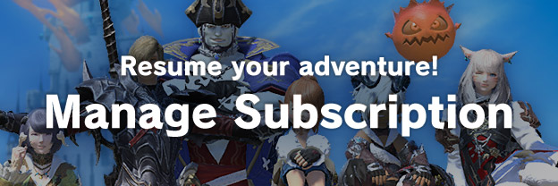 Resume your adventure! Manage Subscription