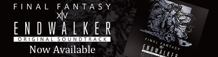 ENDWALKER: FINAL FANTASY XIV Original Soundtrack」 本日発売