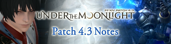 Patch 4 3 Notes Final Fantasy Xiv The Lodestone