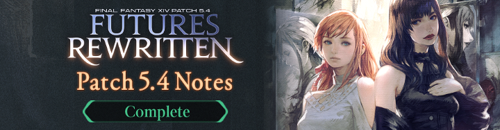 Patch 5.4 Notes | FINAL FANTASY XIV, The