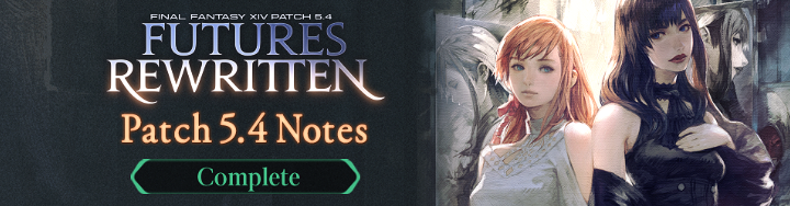 Patch 5.4 Notes  FINAL FANTASY XIV, The Lodestone