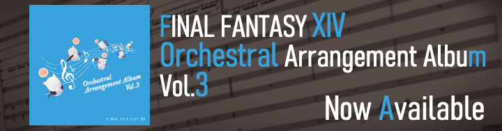 FINAL FANTASY XIV Orchestral Arrangement Album Vol.3 on Sale