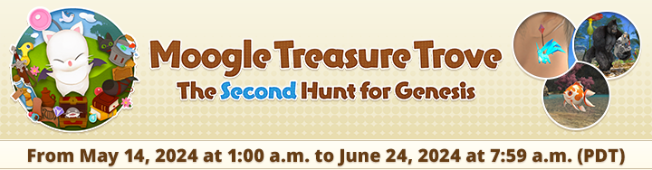 Moogle Treasure Trove ─ The Second Hunt for Genesis Commences May 14!