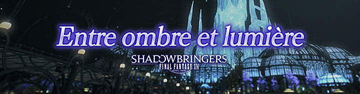 Ombre Et Lumiere Episode 4 Gratuit Entre ombre et lumière : le chapitre 4 est en ligne ! | FINAL FANTASY
