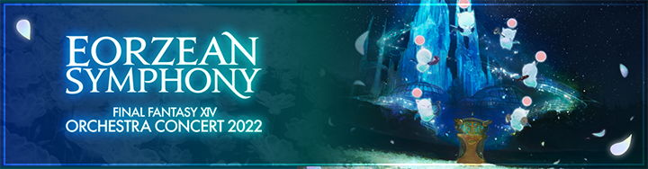 The FINAL FANTASY XIV Orchestra Concert -Eorzean Symphony