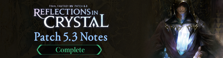 Patch 5.3 Notes | FINAL FANTASY XIV, The Lodestone